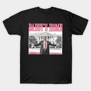 Daddy's Home Donald Pink Preppy Edgy, Make America Great, Trump Daddy’s Home T-Shirt